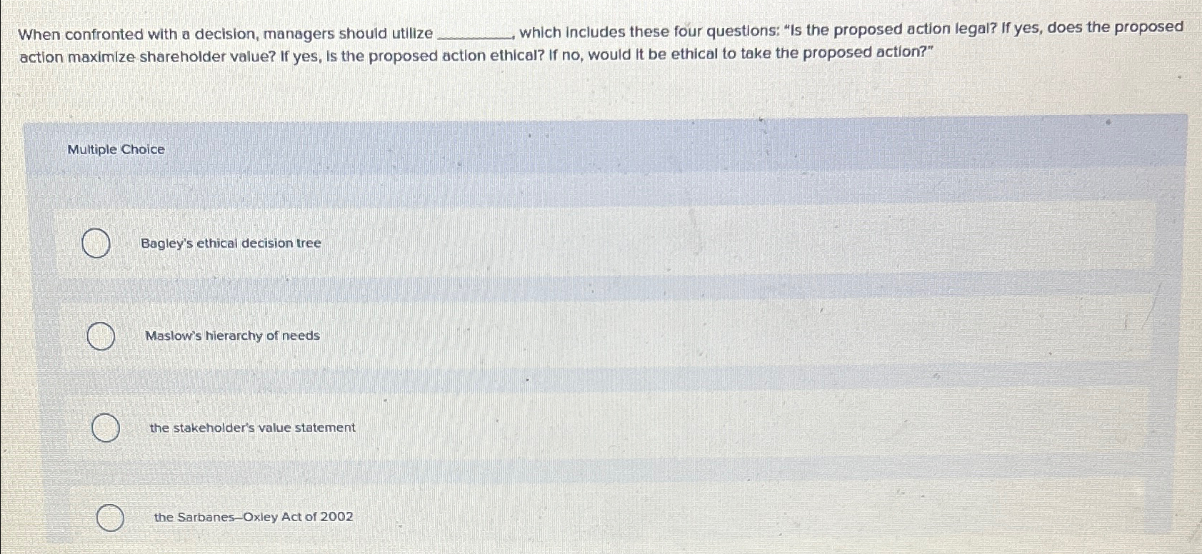 Solved When confronted with a decision, managers should | Chegg.com