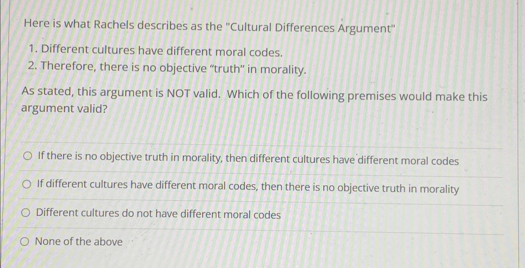 Solved Here is what Rachels describes as the "Cultural | Chegg.com