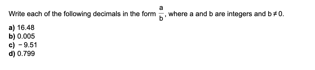 Solved Write each of the following decimals in the form ab, | Chegg.com