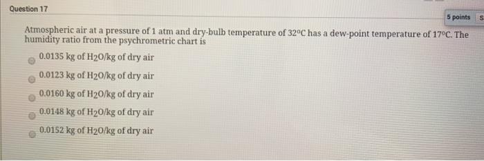 Solved 5 points s Question 17 Atmospheric air at a pressure | Chegg.com