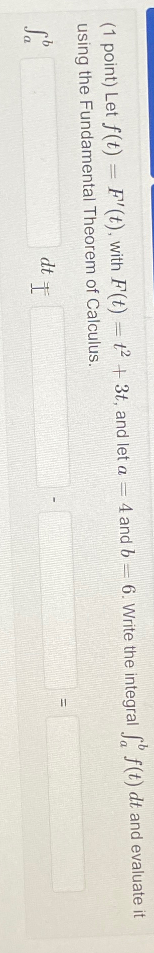 Solved 1 ﻿point ﻿let F T F T ﻿with F T T2 3t ﻿and