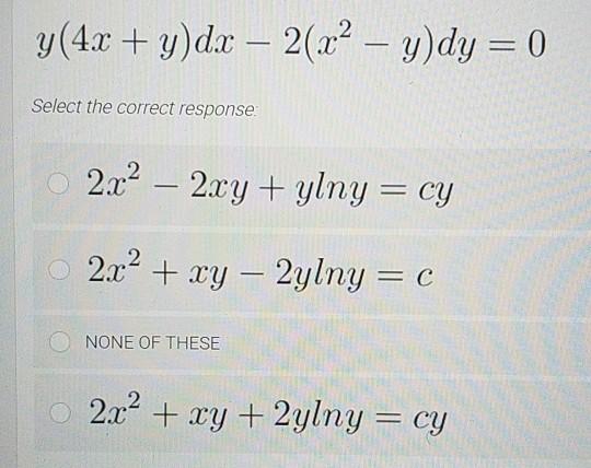 Solved Y 4x Y Dx 2 X2 Y Dy 0 Select The Correct Chegg Com