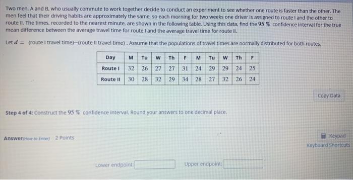 Solved Two Men. A And B Who Usually Commute To Work Together | Chegg.com