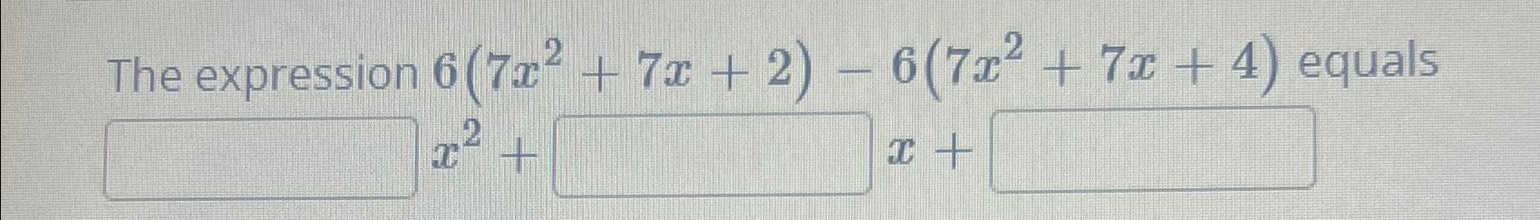 2 7x 4 )= 4x 6 2 x )  7