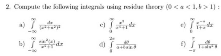 Solved 2 Compute The Following Integrals Using Residue T Chegg Com