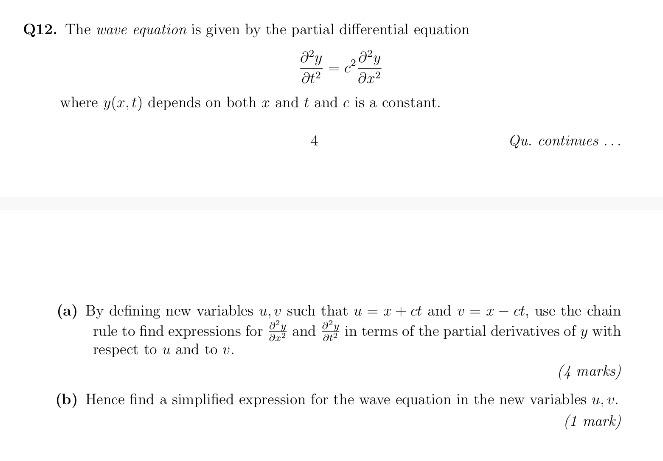 Solved Q12. The wave equation is given by the partial | Chegg.com