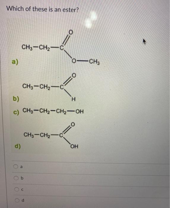 solved-which-of-these-is-an-ester-ch3-ch2-c-a-0-ch3-ch3-chegg