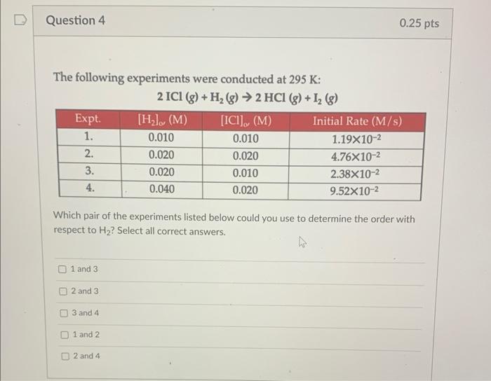 Solved The following experiments were conducted at 295 K : | Chegg.com