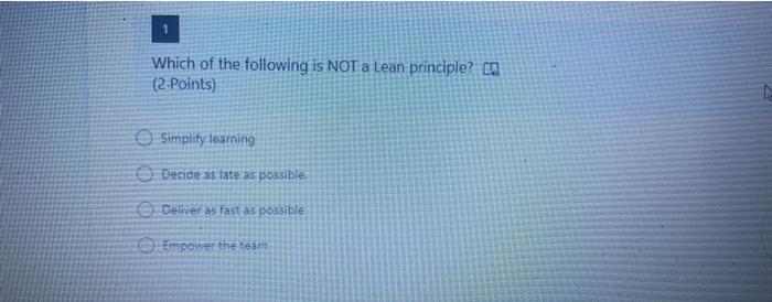 Solved Which of the following is NOT a Lean principle? un | Chegg.com
