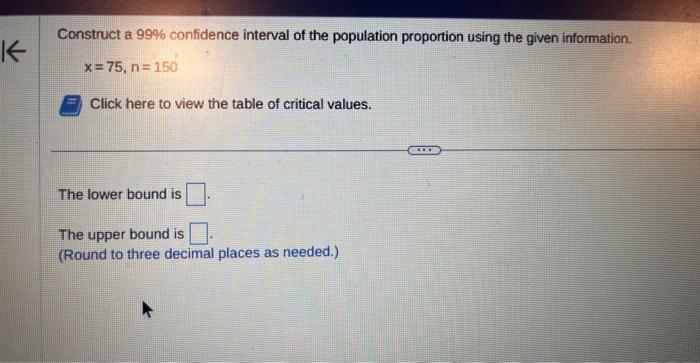 Solved Construct a 99% confidence interval of the population | Chegg.com