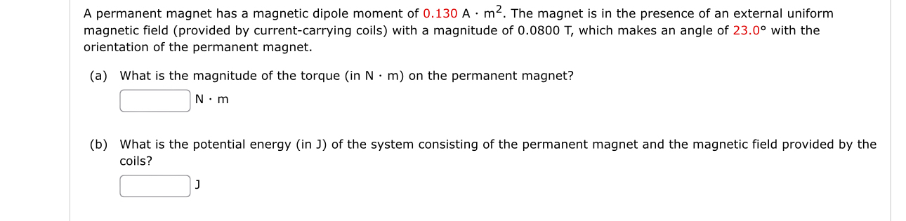 Solved A permanent magnet has a magnetic dipole moment of | Chegg.com