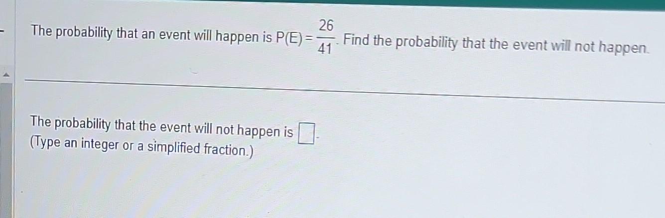 Solved The probability that an event will happen is | Chegg.com