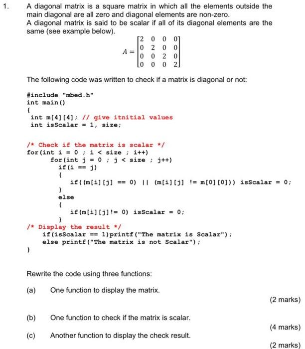 Solved 1. A diagonal matrix is a square matrix in which all | Chegg.com
