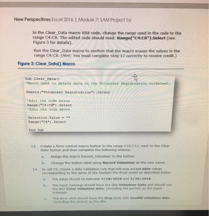 New perspectives excel 2016 | module 7: sam project la in the clear_data macro vba code, change the range used in the code to