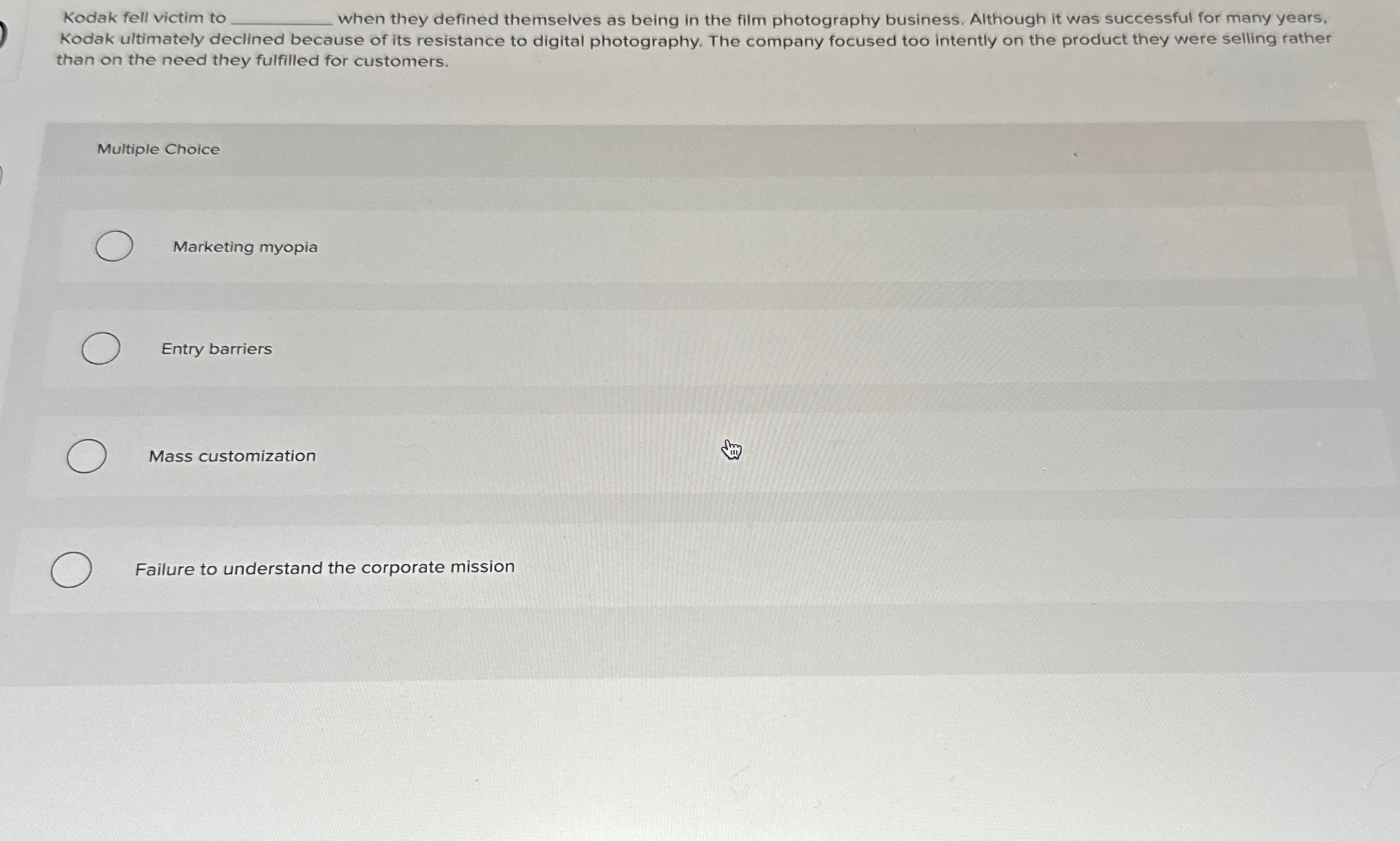 Solved Kodak fell victim tc when they defined themselves as | Chegg.com