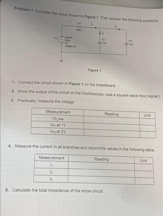 Solved Problem 1. Consider the circuit shown in Figure 1. | Chegg.com