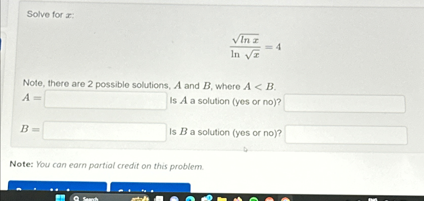 Solved Solve for x ﻿:lnx2lnx2=4Note, there are 2 ﻿possible | Chegg.com