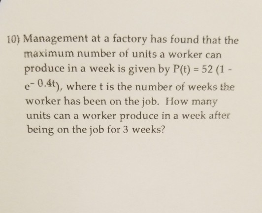 Solved 10) Management at a factory has found that the | Chegg.com