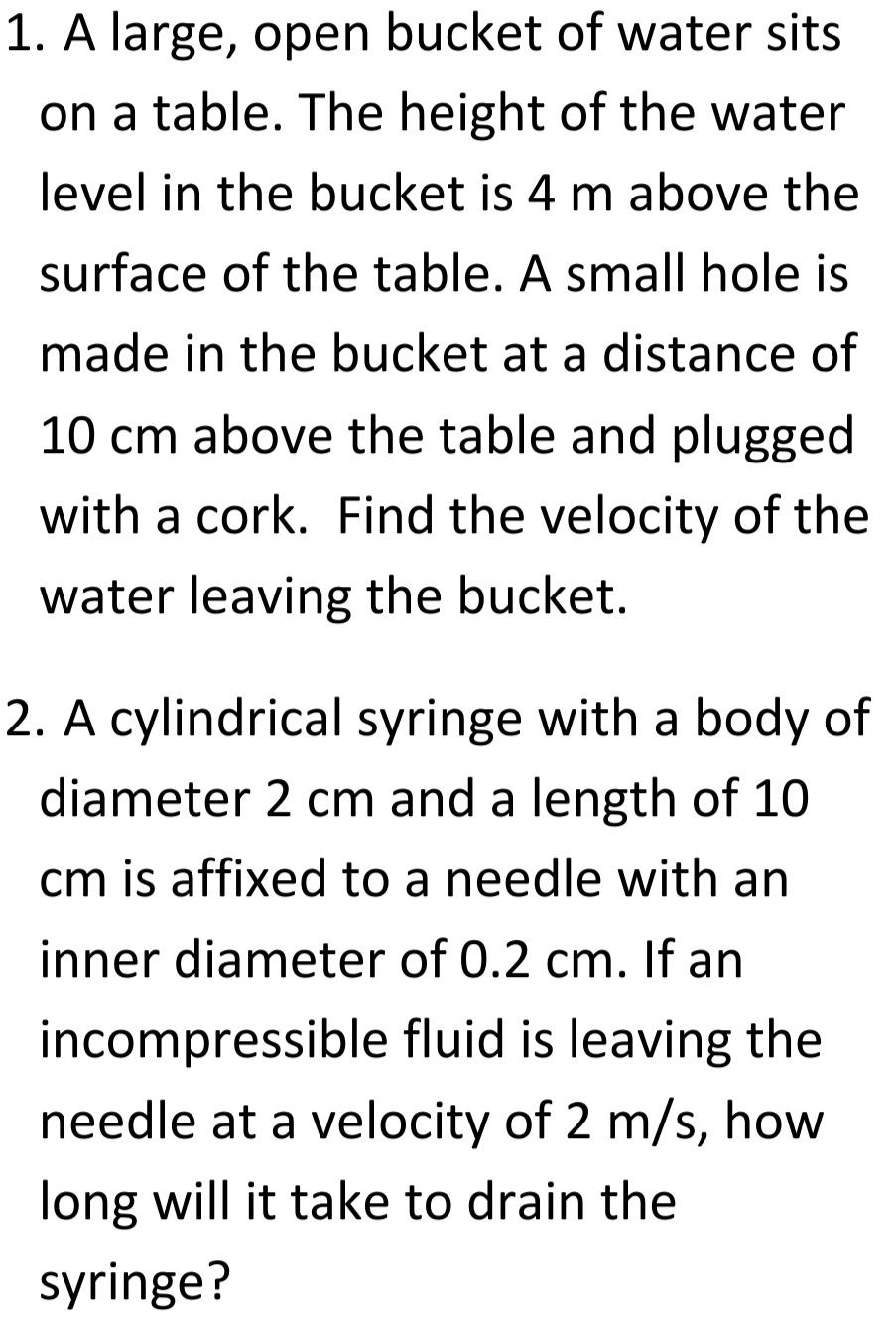 Solved A large, open bucket of water sits on a table. The