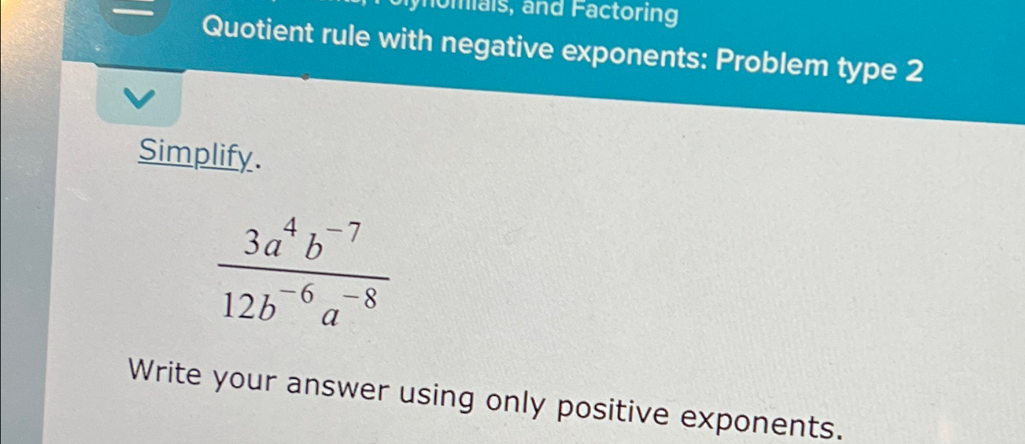 Solved Simplify.3a4b-712b-6a-8Write your answer using only | Chegg.com