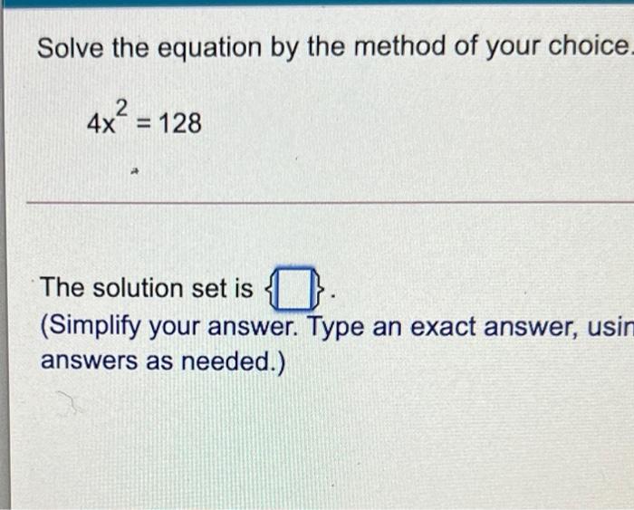 Solved Solve the equation by the method of your choice 4x2 = | Chegg.com