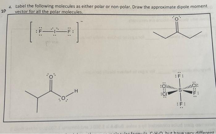 Solved 4. Label the following molecules as either polar or | Chegg.com