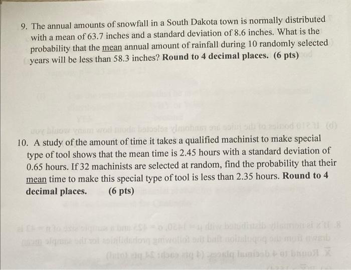 Solved 9. The annual amounts of snowfall in a South Dakota