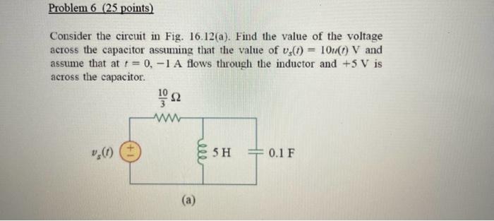 [Solved]: Consider the circuit in Fig. 16.12(a). Find the v