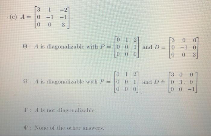 Solved Problem 1. For each matrix decide if the matrix is | Chegg.com