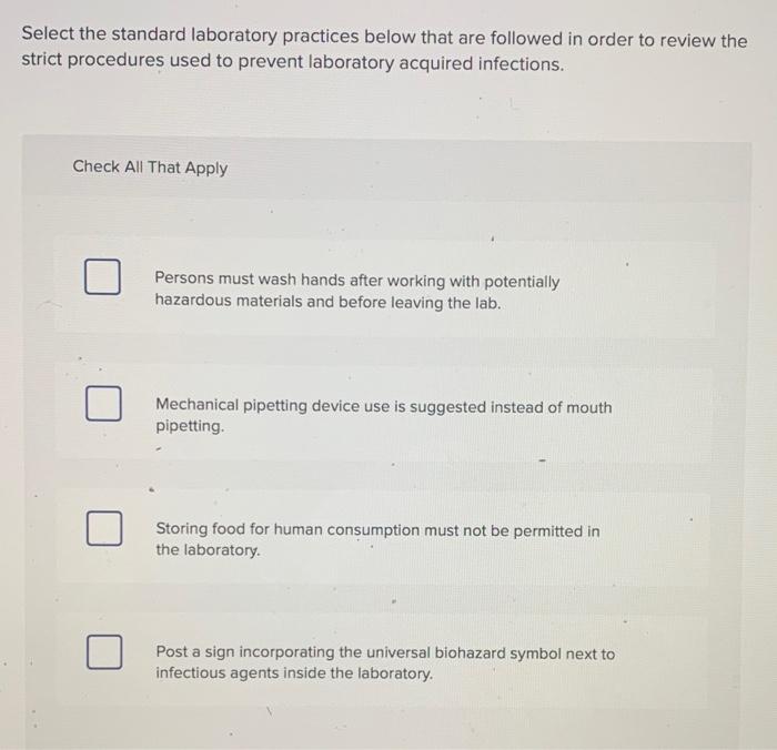 Solved Select the standard laboratory practices below that