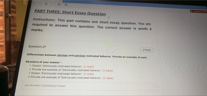 PART THREE: Short Essay Question
1
Instructions: This part contains one short essay question. You are
required to answer this