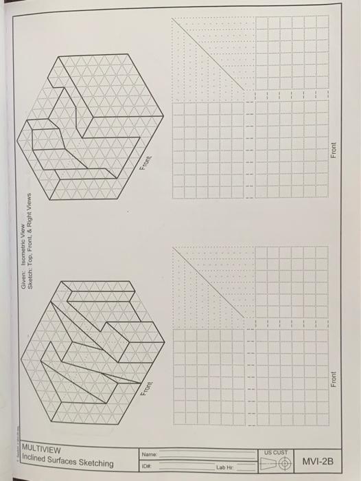 Solved Given: Isometric View Sketch: Top, Front & Right | Chegg.com