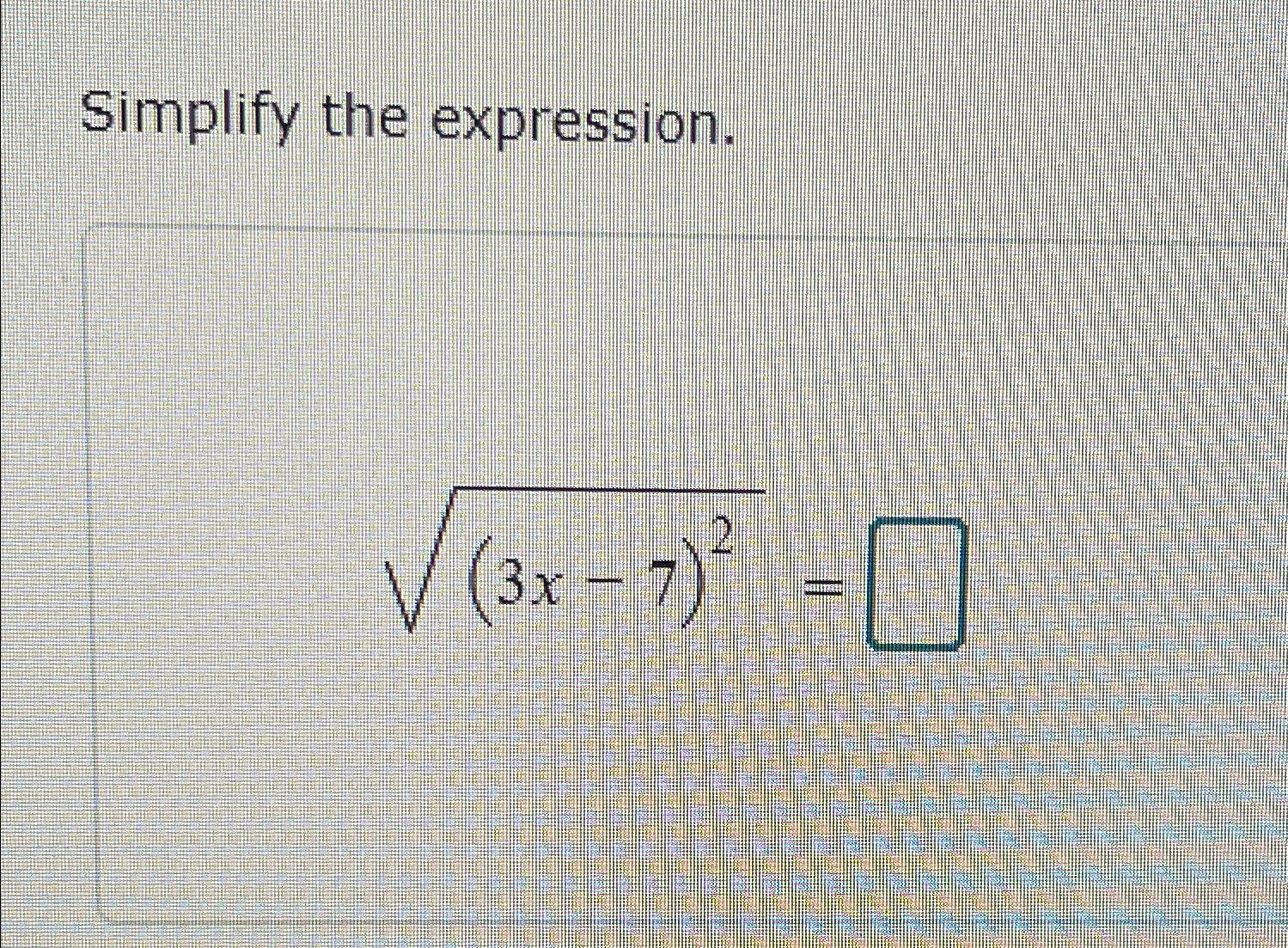 solved-simplify-the-expression-3x-7-22-chegg