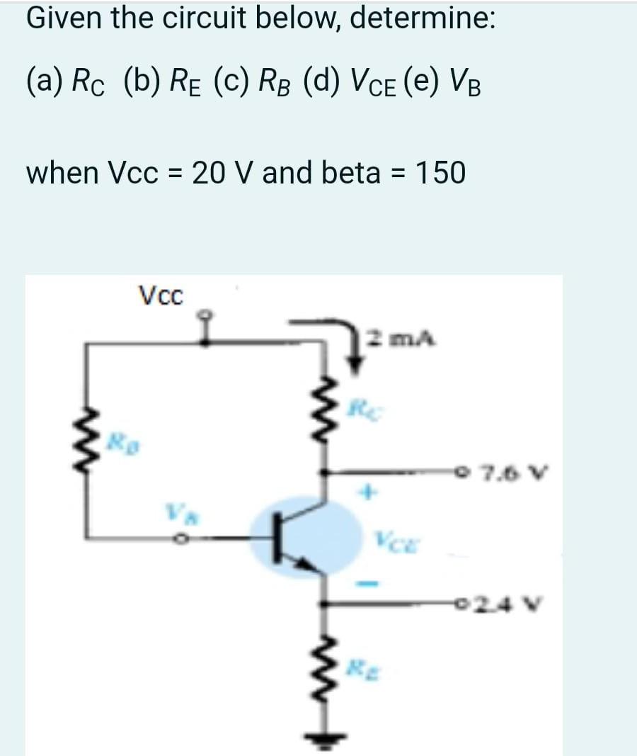 Solved Given The Circuit Below, Determine: (a) RC (b) RE (c) | Chegg.com