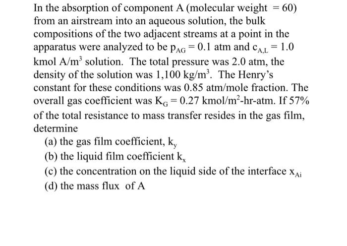 Solved In the absorption of component A (molecular weight = | Chegg.com