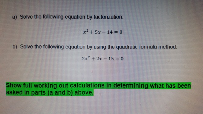 Solved a) Solve the following equation by factorization: x² | Chegg.com