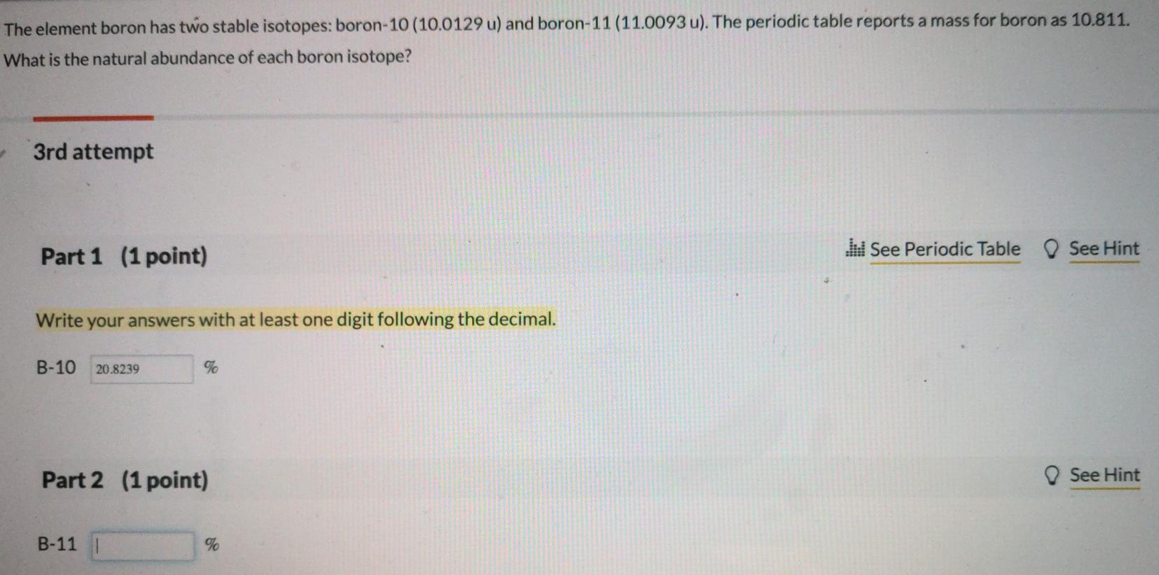 Solved The element boron has two stable isotopes boron10