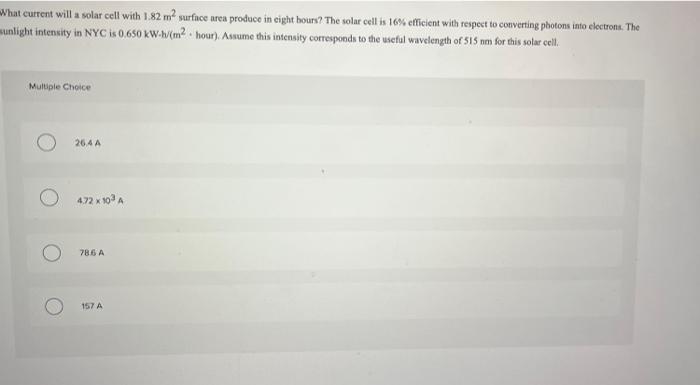 Solved What current will a solar cell with 1.82 m2 surface | Chegg.com