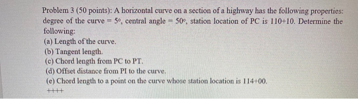 Solved Problem 3 (50 points): A horizontal curve on a | Chegg.com