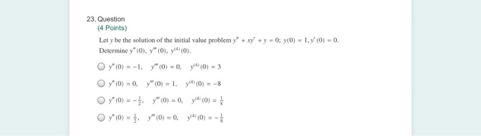 Solved 23. Question (4 points) Let y be the solution of the | Chegg.com