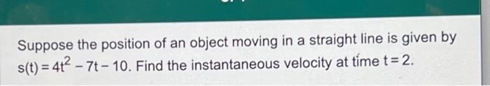 Solved Suppose the position of an object moving in a | Chegg.com