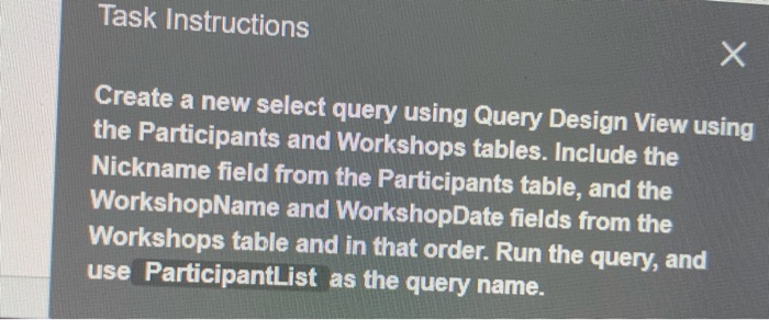 Solved Task Instructions x Create a new select query using | Chegg.com
