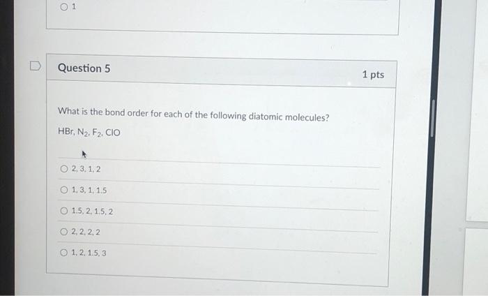 Solved 0 1 Question 5 What is the bond order for each of the | Chegg.com