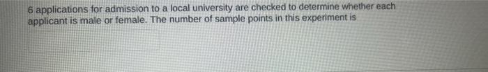 Solved 6 applications for admission to a local university | Chegg.com