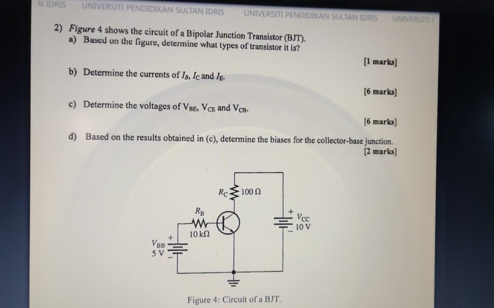 Solved 2) Figure 4 shows the circuit of a Bipolar Junction | Chegg.com