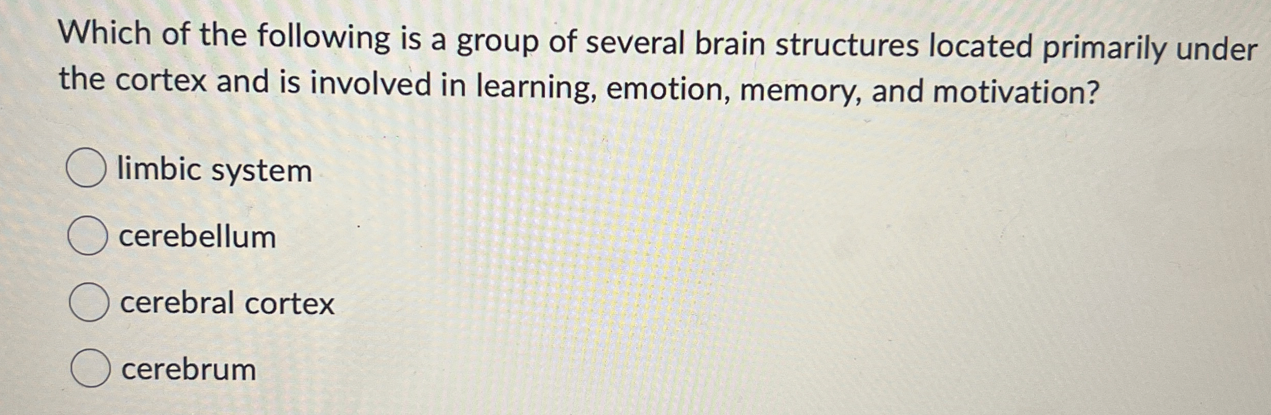 Solved Which of the following is a group of several brain | Chegg.com