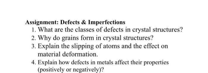 Solved Assignment: Defects & Imperfections 1. What are the | Chegg.com