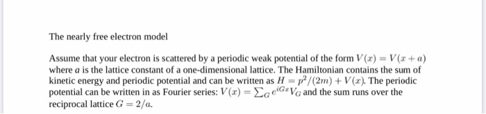 Solved The nearly free electron model Assume that your | Chegg.com
