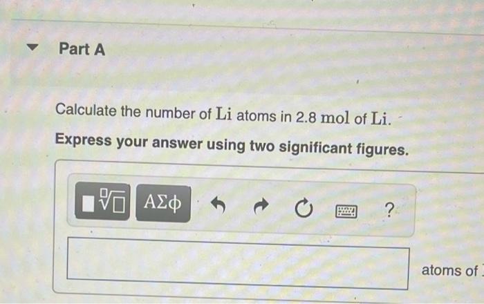Solved Calculate the number of Li atoms in 2.0 ﻿mol of | Chegg.com