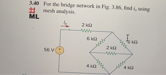 Solved 3.40 For the bridge network in Fig. 3.86, find i, | Chegg.com